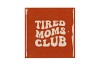 TILE TIRED MOMS CLUB BROWN 10X10X1CM NM