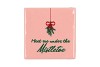 TILE MISTLETOE 10X10X1CM NM