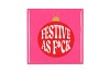 TILE FESTIVE AS F*CK 10X10X1CM NM