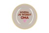 PLATE ROUND HOERA JE WORDT OMA 18X18X2CM