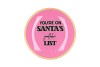 PLATE ROUND YOUR ON SANTAS 18X18X2CM