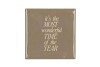 TILE IT'S THE MOST WONDERFUL TIME CREAM 10X10X1CM