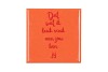 TILE DAT WAT IK LEUK VIND ORANGE 10X10X1CM