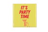 TILE IT`S PARTY TIME YELLOW 10X10X1CM