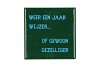 TILE WEER EEN JAAR WIJZER GREEN 10X10X1CM