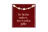TILE DE LIEFSTE OUDERS DAT WORDEN BROWN 10X10X1CM