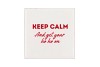 TILE KEEP CALM AND GET WHITE 10X10X1CM