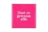 TILE DOET ZE GEWOON FF PINK 10X10X1CM