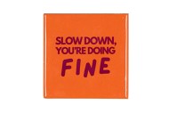 TILE SLOW DOWN ORANGE 10X10X1CM NM