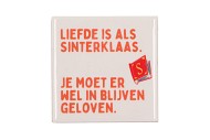 TILE LIEFDE IS ALS 10X10X1CM