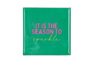 TILE IT IS THE SEASON 10X10X1CM