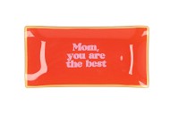 PLATE RECTANGLE MOM YOU ARE THE BEST 20X10X2CM NM
