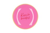 PLATE ROUND KISSES FOR BREAKFAST 18X18X2CM NM
