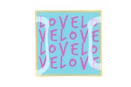 PLATE SQUARE LOVE LOVE LOVE 18X18X2CM NM