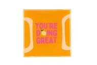 PLATE SQUARE YOU'RE DOING GREAT 18X18X2CM NM