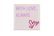 TILE WITH LOVE ALWAYS WHITE 10X10X1CM