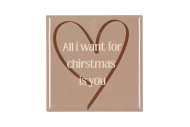 TILE ALL I WANT FOR CHRISTMAS SAND 10X10X1CM