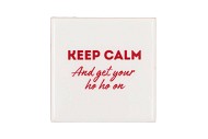 TILE KEEP CALM AND GET WHITE 10X10X1CM