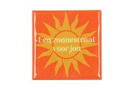 TILE EEN ZONNESTRAAL VOOR JOU ORANGE 10X10X1CM