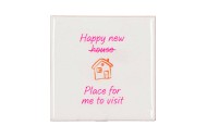 TILE HAPPY NEW HOME WHITE 10X10X1CM