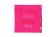 TILE DRINKING WINE FEELING FINE PINK 10X10X1CM