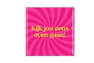 TILE KIJK JOU EENS EVEN GAAN PINK 10X10X1CM