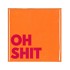 TILE OH SHIT ORANGE 10X10X1CM NM