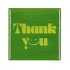 TILE THANK YOU GREEN 10X10X1CM NM