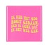 TILE IK HEB HET NOG NOOIT PINK 10X10X1CM