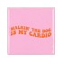 TILE WALKIN THE DOG PINK 10X10X1CM