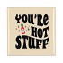 TILE YOURE HOT STUFF BEIGE 10X10X1CM