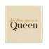 TILE MOM YOURE A QUEEN BROWN 10X10X1CM