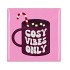 TILE COSY VIBES ONLY 10X10X1CM