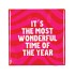 TILE MOST WONDERFUL TIME 10X10X1CM