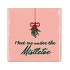 TILE MISTLETOE 10X10X1CM