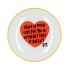PLATE ROUND I HAVE SO MUCH 18X18X2CM