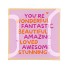 PLATE SQUARE YOU'RE WONDERFUL 18X18X2CM
