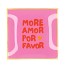 PLATE SQUARE MORE AMOR FOR FAVOR 18X18X2CM