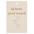 GIFT BOUQUET CARD JIJ BENT GOUD SAND 6X9CM P/25