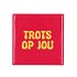 TILE TROTS OP JOU FUCHSIA 10X10X1CM