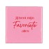 TILE JIJ BENT MIJN FAVORIETE PINK 10X10X1CM