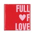 TILE FULL OF LOVE RED 10X10X1CM