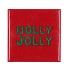 TILE HOLLY JOLLY RED 10X10X1CM