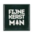 TILE FIJNE KERST MAN GREEN 10X10X1CM