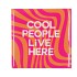 TILE COOL PEOPLE LIVE HERE ORANGE 10X10X1CM