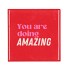 TILE YOU ARE DOING AMAZING RED 10X10X1CM